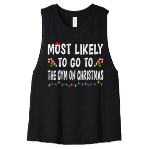 Most Likely To Go To The Gym On Christmas Family Xmas Funny Women's Racerback Cropped Tank