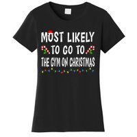 Most Likely To Go To The Gym On Christmas Family Xmas Funny Women's T-Shirt