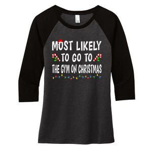 Most Likely To Go To The Gym On Christmas Family Xmas Funny Women's Tri-Blend 3/4-Sleeve Raglan Shirt