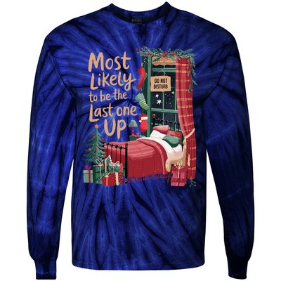 Most Likely To Be The Last One Up Christmas Room Tie-Dye Long Sleeve Shirt