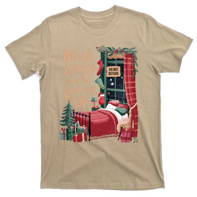 Most Likely To Be The Last One Up Christmas Room T-Shirt