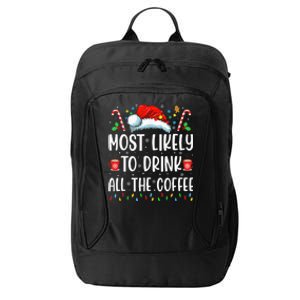 Most Likely To Drink All The Coffee Funny Family Christmas City Backpack