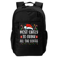 Most Likely To Drink All The Coffee Funny Family Christmas Daily Commute Backpack