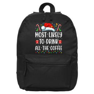 Most Likely To Drink All The Coffee Funny Family Christmas 16 in Basic Backpack