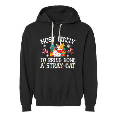 Most Likely To Bring Home A Stray Cat Matching Christmas Garment-Dyed Fleece Hoodie