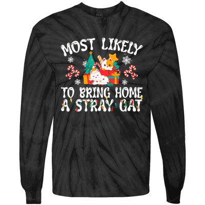 Most Likely To Bring Home A Stray Cat Matching Christmas Tie-Dye Long Sleeve Shirt