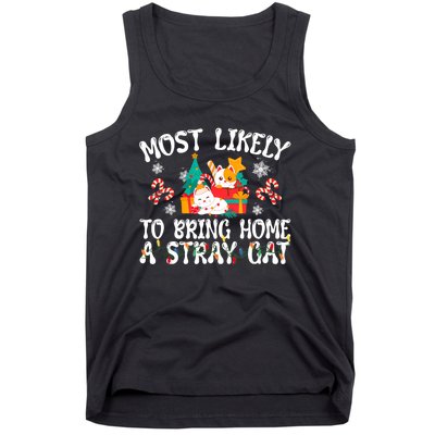 Most Likely To Bring Home A Stray Cat Matching Christmas Tank Top