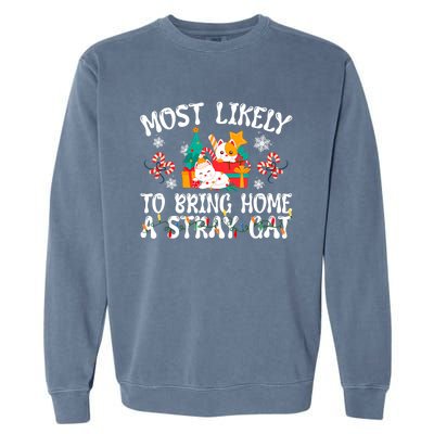 Most Likely To Bring Home A Stray Cat Matching Christmas Garment-Dyed Sweatshirt