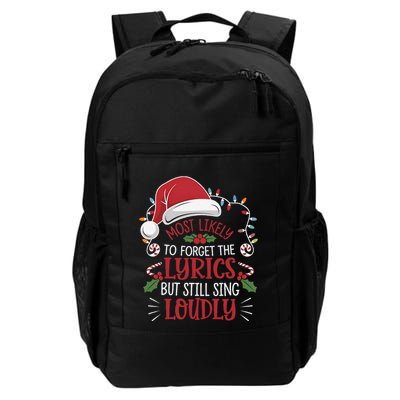 Most Likely To Forget Lyrics But Still Sing Loudly Funny Daily Commute Backpack