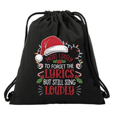 Most Likely To Forget Lyrics But Still Sing Loudly Funny Drawstring Bag