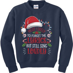 Most Likely To Forget Lyrics But Still Sing Loudly Funny Kids Sweatshirt