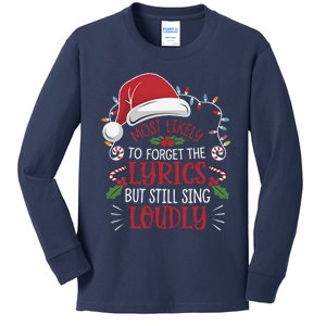 Most Likely To Forget Lyrics But Still Sing Loudly Funny Kids Long Sleeve Shirt