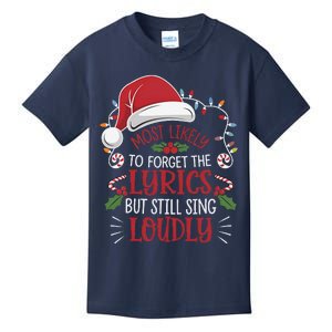 Most Likely To Forget Lyrics But Still Sing Loudly Funny Kids T-Shirt