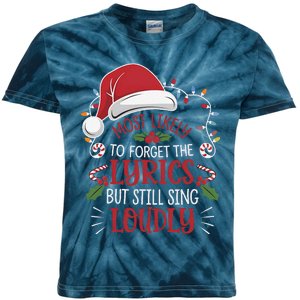 Most Likely To Forget Lyrics But Still Sing Loudly Funny Kids Tie-Dye T-Shirt