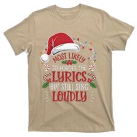 Most Likely To Forget Lyrics But Still Sing Loudly Funny T-Shirt