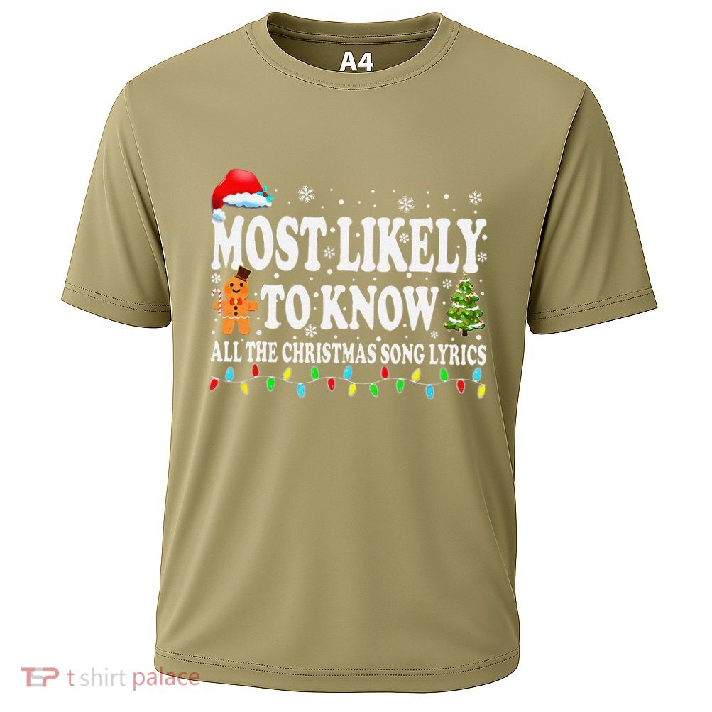 Most Likely To Christmas Know All The Christmas Song Lyrics Performance Shirt