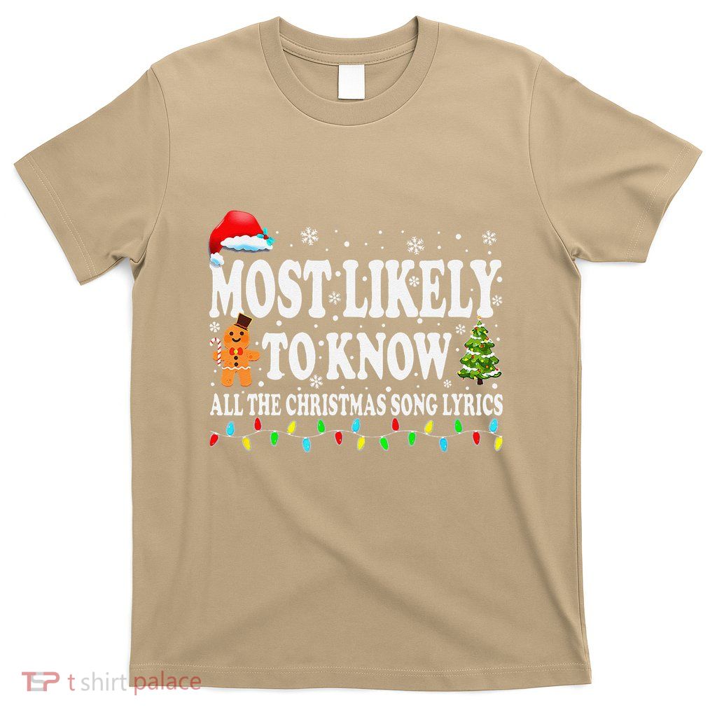 Most Likely To Christmas Know All The Christmas Song Lyrics T-Shirt
