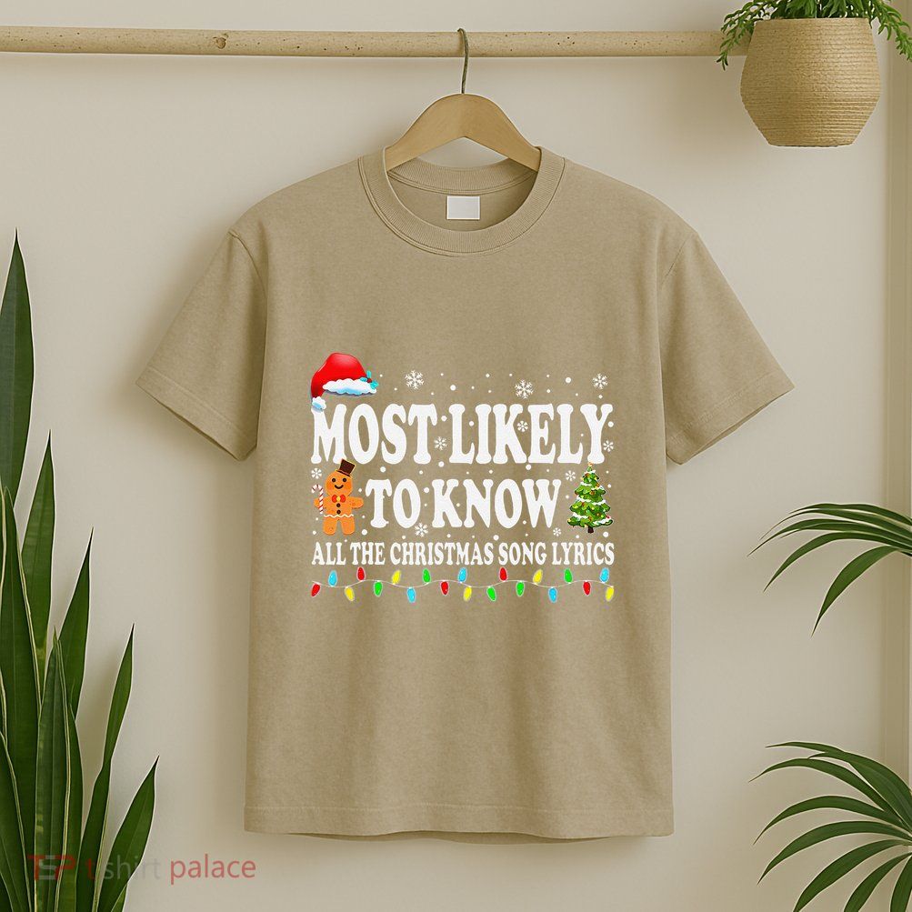Most Likely To Christmas Know All The Christmas Song Lyrics T-Shirt