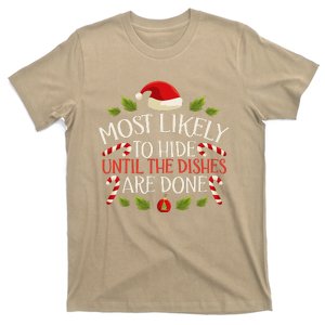 Most Likely To Hide Until The Dishes Are Done Funny Xmas T-Shirt