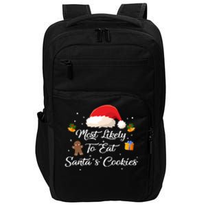 Most Likely To Eat Santa’S Cookies | Merry Christmas Impact Tech Backpack