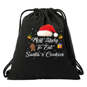 Most Likely To Eat Santa’S Cookies | Merry Christmas Drawstring Bag