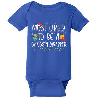 Most Likely To Be A Gangster Wrapper Christmas Baby Bodysuit