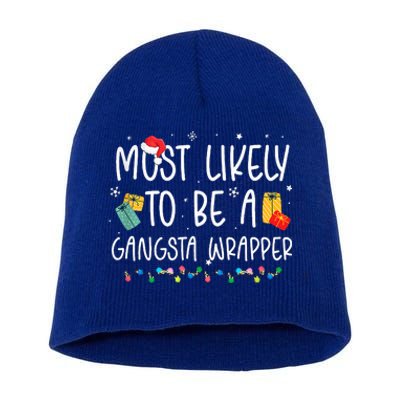 Most Likely To Be A Gangster Wrapper Christmas Short Acrylic Beanie