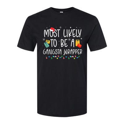 Most Likely To Be A Gangster Wrapper Christmas Softstyle CVC T-Shirt