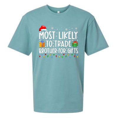 Most Likely To Trade Brother For Gifts Family Christmas Sueded Cloud Jersey T-Shirt