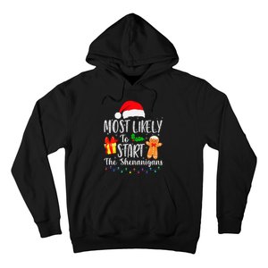 Most Likely To Start The Shenanigans Funny Family Christmas Hoodie