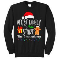 Most Likely To Start The Shenanigans Funny Family Christmas Tall Sweatshirt