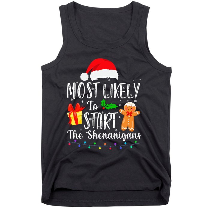 Most Likely To Start The Shenanigans Funny Family Christmas Tank Top