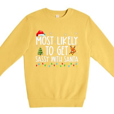 Most Likely To Get Sassy With Santa Funny Family Christmas Premium Crewneck Sweatshirt