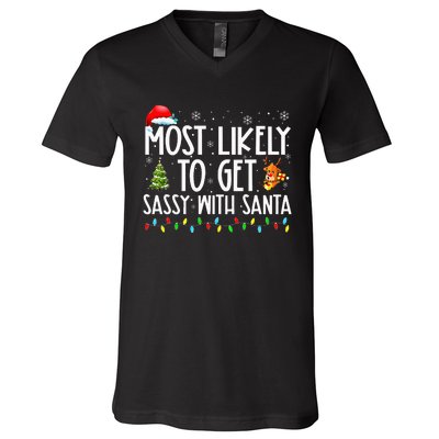 Most Likely To Get Sassy With Santa Funny Family Christmas V-Neck T-Shirt