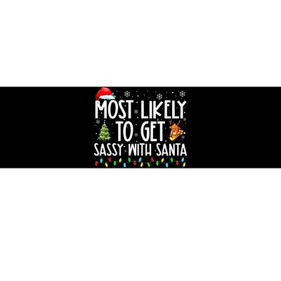 Most Likely To Get Sassy With Santa Funny Family Christmas Bumper Sticker