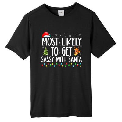 Most Likely To Get Sassy With Santa Funny Family Christmas Tall Fusion ChromaSoft Performance T-Shirt