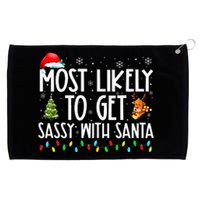 Most Likely To Get Sassy With Santa Funny Family Christmas Grommeted Golf Towel