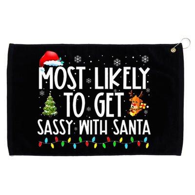 Most Likely To Get Sassy With Santa Funny Family Christmas Grommeted Golf Towel