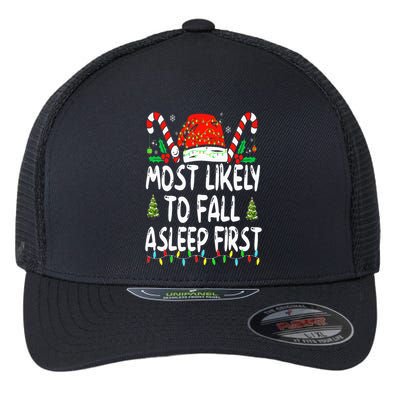 Most Likely To Fall Asleep First Funny Xmas Family Flexfit Unipanel Trucker Cap