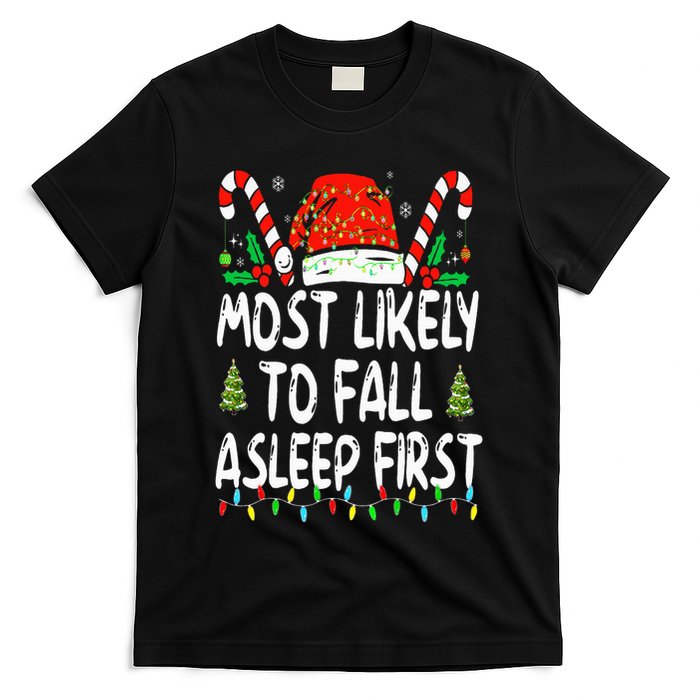 Most Likely To Fall Asleep First Funny Xmas Family T-Shirt
