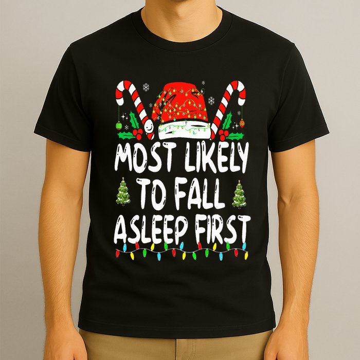 Most Likely To Fall Asleep First Funny Xmas Family T-Shirt
