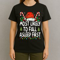 Most Likely To Fall Asleep First Funny Xmas Family T-Shirt