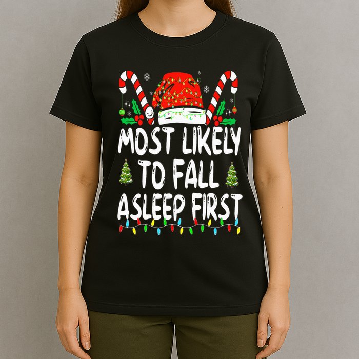 Most Likely To Fall Asleep First Funny Xmas Family T-Shirt