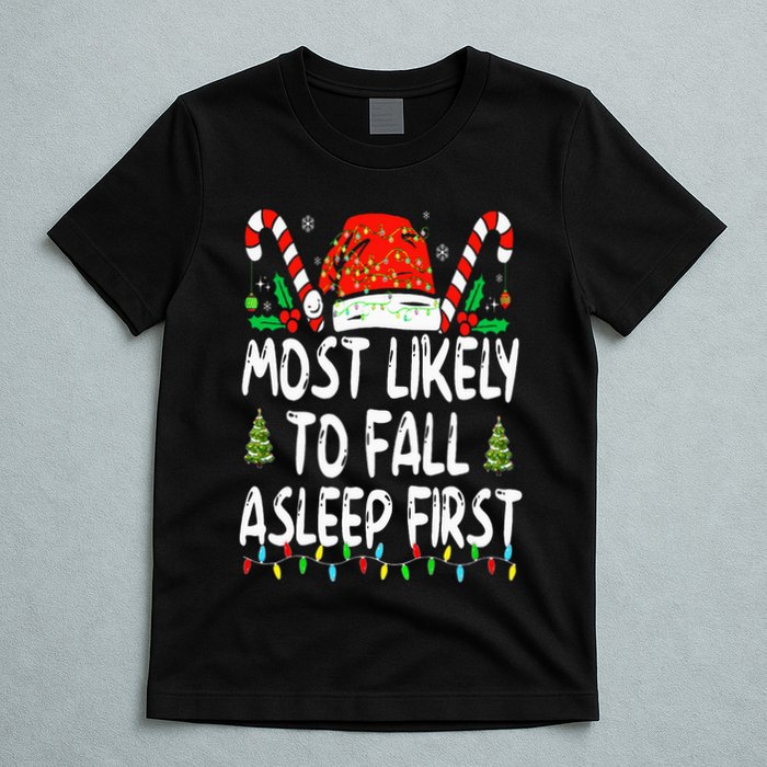 Most Likely To Fall Asleep First Funny Xmas Family T-Shirt