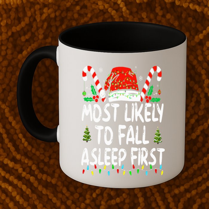 Most Likely To Fall Asleep First Funny Xmas Family Mug