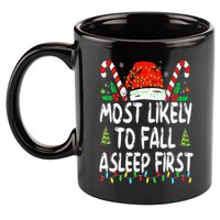 Most Likely To Fall Asleep First Funny Xmas Family 11oz C Handle Ceramic Mug
