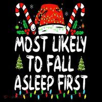 Most Likely To Fall Asleep First Funny Xmas Family Toddler Sweatshirt