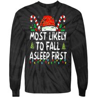 Most Likely To Fall Asleep First Funny Xmas Family Tie-Dye Long Sleeve Shirt