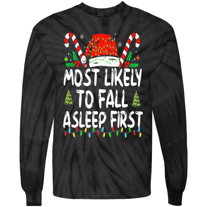 Most Likely To Fall Asleep First Funny Xmas Family Tie-Dye Long Sleeve Shirt