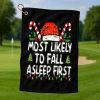 Most Likely To Fall Asleep First Funny Xmas Family Golf Towel